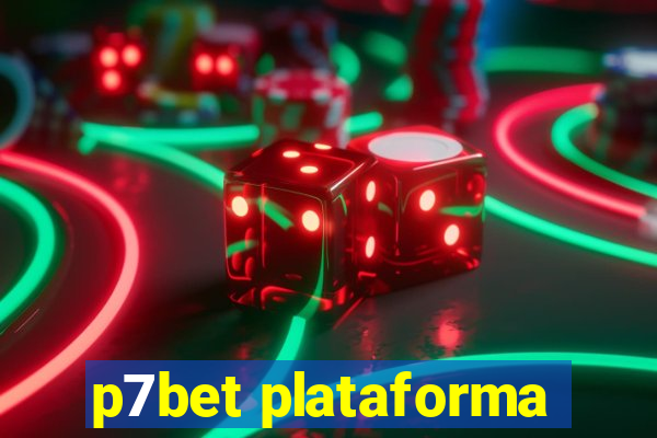 p7bet plataforma